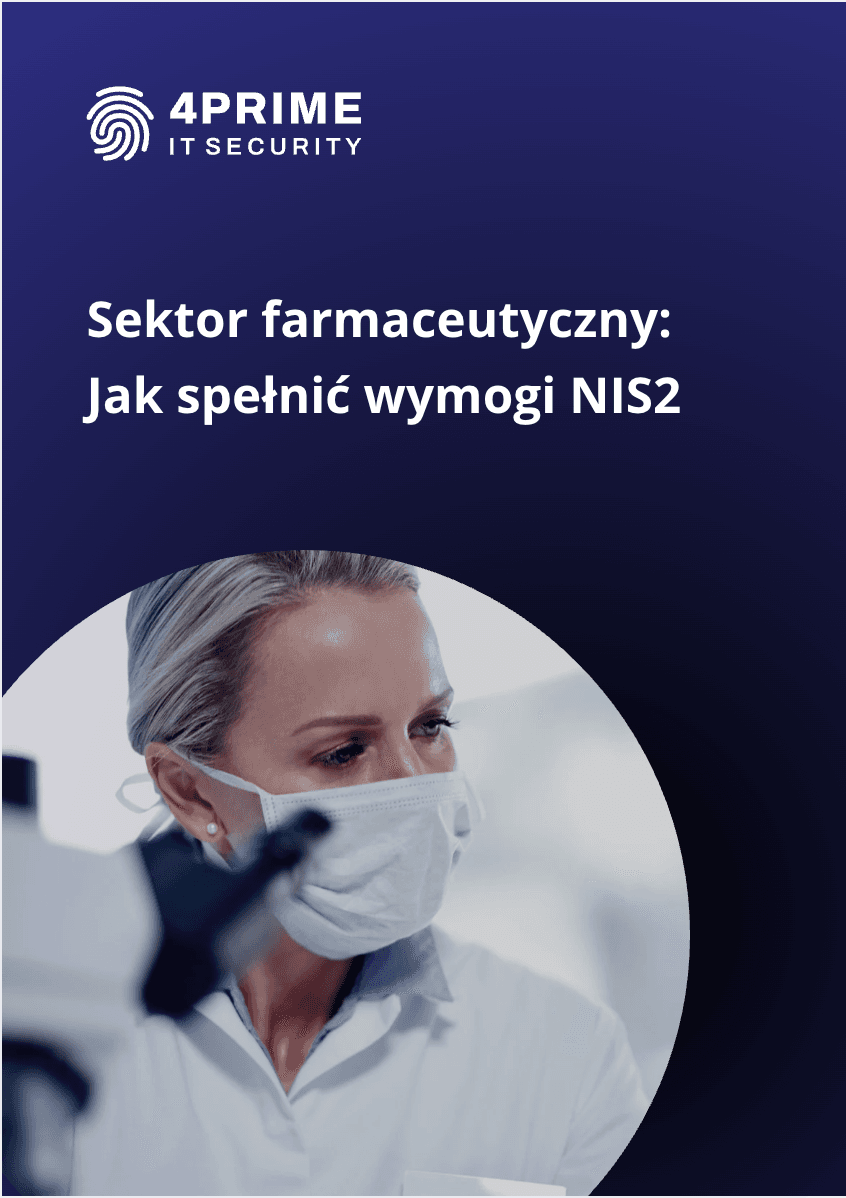 Sektor farmaceutyczny: Jak spełnić wymogi NIS2